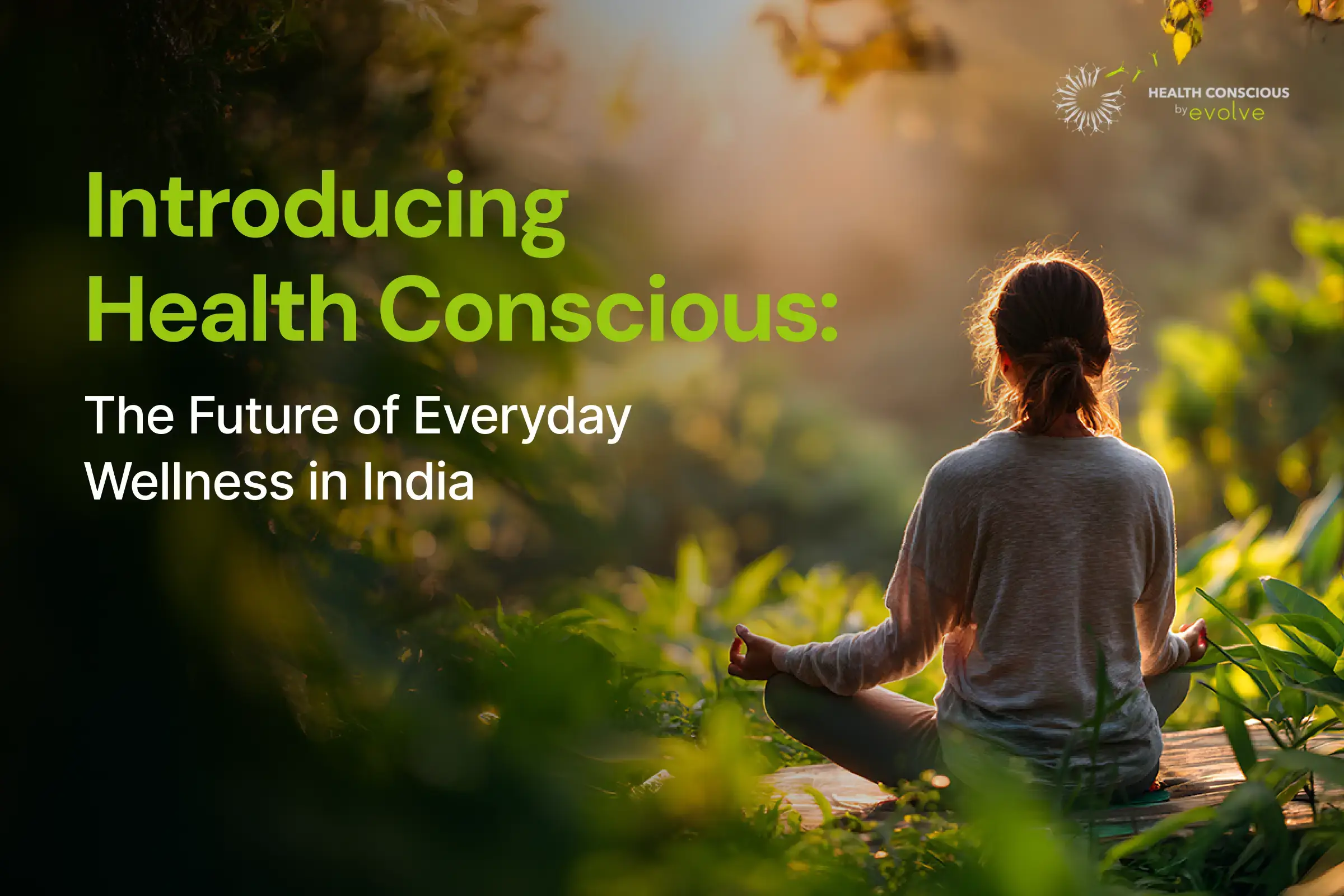 Health Conscious app in India promoting everyday wellness and healthy living