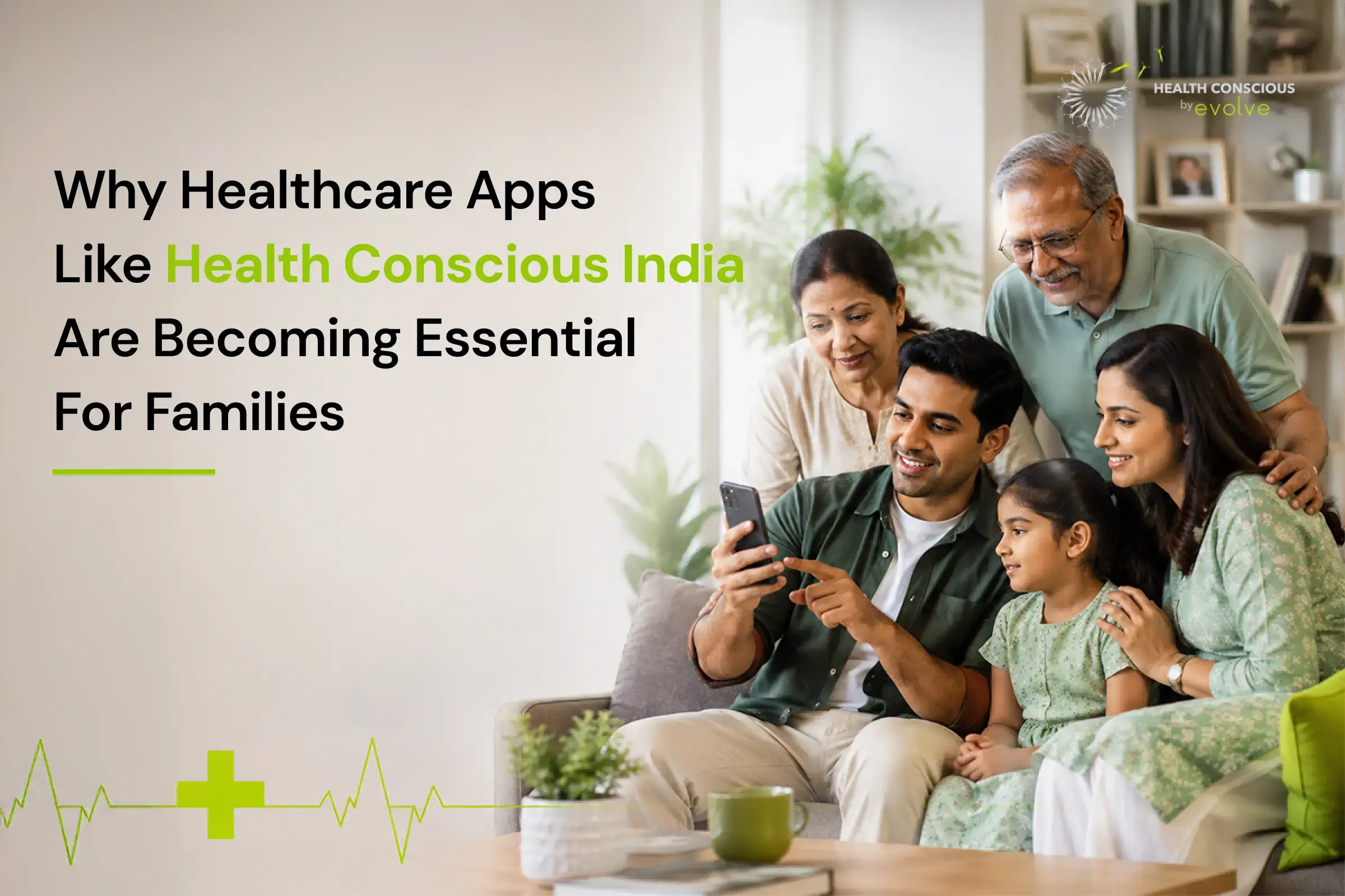 Why Healthcare Apps Like Health Conscious India Are Becoming Essential for Families